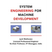 System Engineering for Machine Development