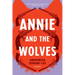 Annie and the Wolves