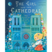 The Girl and the Cathedral: The Story of Notre Dame de Paris