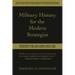 Military History for the Modern Strategist: America's Major Wars Since 1861