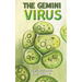 The Gemini Virus