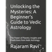 Unlocking the Mysteries: A Beginner's Guide to Vedic Astrology: The Power of Planets: Insights and Predictions from Vedic Astrology