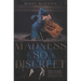 A Madness So Discreet