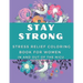 Stay Strong: Stress Relief Coloring Book For Women In and Out Of The NICU