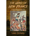 The Hero of New France: A Call to War at Long Sault