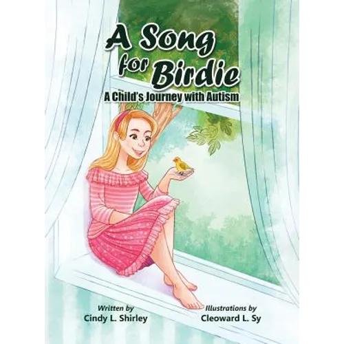 A Song for Birdie: A Child's Journey with Autism