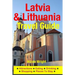 Latvia & Lithuania Travel Guide: Attractions, Eating, Drinking, Shopping & Places To Stay