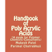 Handbook of Poly Acrylic Acids: (A guide for Polymer Chemists/Consultants)