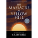 The Massacre at Yellow Hill