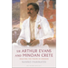 Sir Arthur Evans and Minoan Crete: Creating the Vision of Knossos