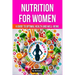 Nutrition Book for Women: A Guide to Optimal Health and Well-being