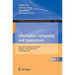 Information Computing and Applications: International Conference, ICICA 2010, Tangshan, China, October 15-18, 2010, Proceedings, Part II