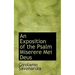 An Exposition of the Psalm Miserere Mei Deus