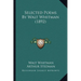 Selected Poems By Walt Whitman (1892)