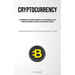 Cryptocurrency: The Prominence Of Dash Digital Currency As The Cryptocurrency Of The Future And Strategies To Capitalize On Its Profitable Potential (