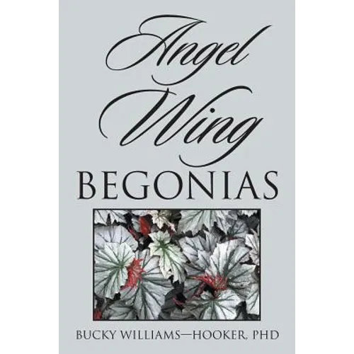 Angel Wing Begonias