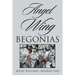 Angel Wing Begonias