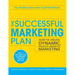The Successful Marketing Plan: How to Create Dynamic, Results Oriented Marketing, 4th Edition