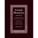 French Phonetics: A Guide to Correct Pronunciation of French and Cahier d'Exercises