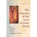 Practice of the Love of Jesus Christ
