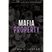 Mafia Property: BWWM Dark Mafia Romance