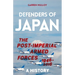 Defenders of Japan: The Post-Imperial Armed Forces 1946-2016, a History