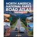 North America National Parks Road Atlas 2025-2026: Detailed Maps to Scenic Routes, Campgrounds, National Parks & Hidden Gems Across US, Canada and Mex