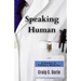 Speaking Human: A Journey in Palliative Medicine