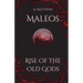 Maleos: Rise of the Old Gods