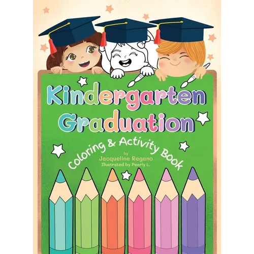 Kindergarten Graduation Coloring & Activity Book