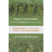 Peace-building in Post-Conflict Societies: Rehabilitation of Former Child Soldiers in Northern Uganda
