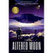 The Altered Moon (Dust Cosmos Book 1) - The Second Edition
