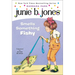 Junie B. Jones Smells Something Fishy