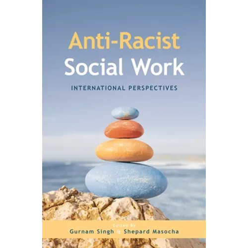 Anti-Racist Social Work: International Perspectives