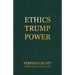 Ethics Trump Power
