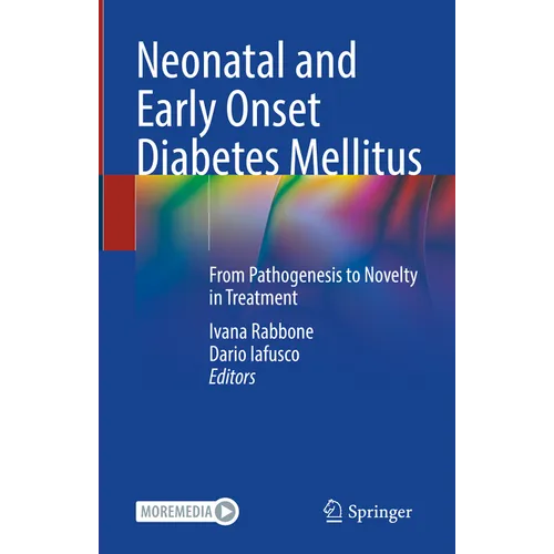 Neonatal and Early Onset Diabetes Mellitus: From Pathogenesis to Novelty in Treatment