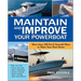 Maintain and Improve Your Powerboat: More Than 100 Do-It-Yourself Ways to Make Your Boat Better