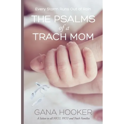 The Psalms of a Trach Mom: Salute to all NICU, PICU and Trach Families