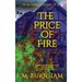 The Price of Fire