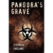 Pandora's Grave: Shadow Warriors Series