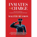 Inmates in Charge: Top Level Leadership - Lacking Vision, Corrupt, & Couldn't Be Trusted