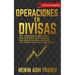 Operaciones en Divisas: ¡La Serie Completa!