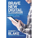 Brave New Digital Classroom: Technology and Foreign Language Learning, Second Edition