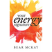 Your Energy Signature: A Healing Professional's Guide to Creating a More Powerful Practice