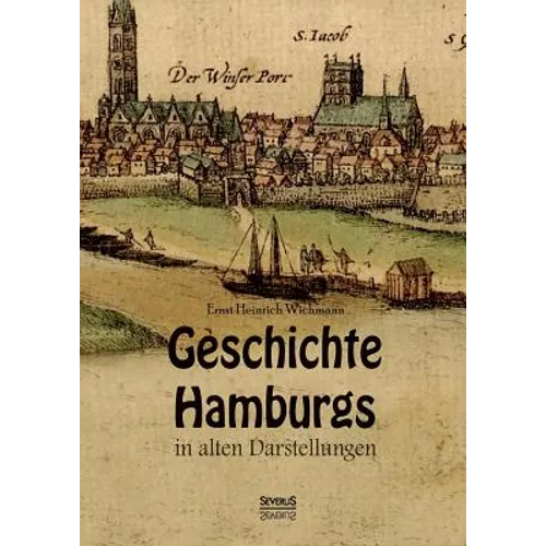 Geschichte Hamburgs in alten Darstellungen