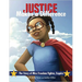 Justice Makes a Difference: The Story of Miss Freedom Fighter, Esquire