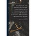 The art of the Bronze Founder, Especially in its Relation to the Casting of Bronze Statuary and Other Sculptural Work