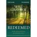 Redeemed Bible Study Guide: How God Satisfies the Longing Soul