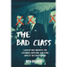The Bad Class: Class of 1984, Bad Boys, The Outsiders, Repo Man, and Other Gems of '80s Trash Cinema