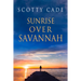 Sunrise Over Savannah
